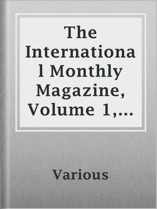 Imagen de portada para The International Monthly Magazine, Volume 1,  No. 1, August 1850